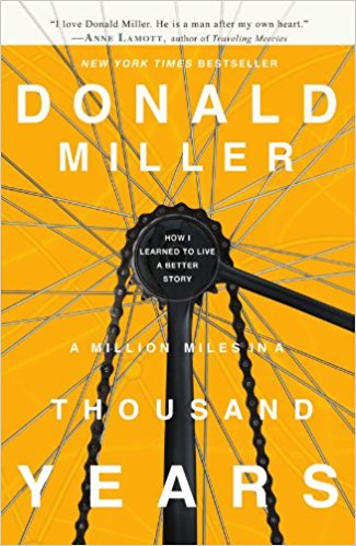 My Home With a View Reading List: A million Miles in a Thousand Years, Donald Miller